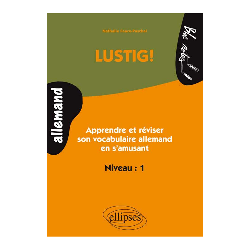 LUSTIG ! Apprendre et réviser son vocabulaire allemand en s'amusant - Niveau 1