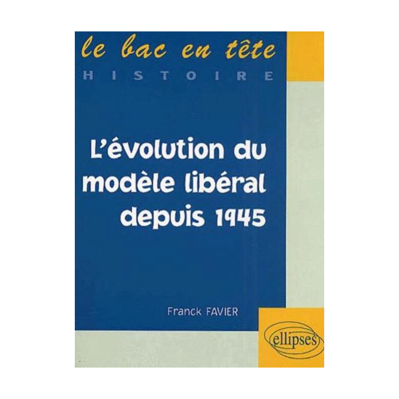 L'évolution du monde libéral depuis 1945