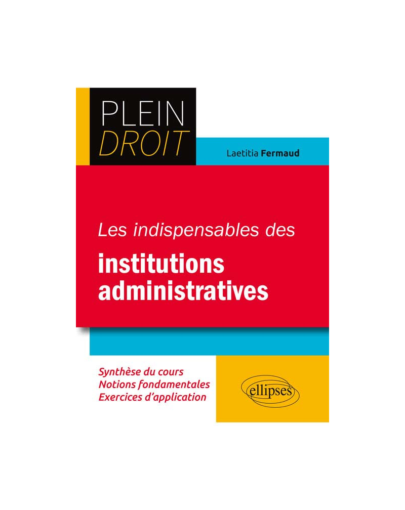 Les indispensables des institutions administratives