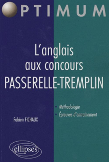 L'anglais aux concours. PASSERELLE - TREMPLIN