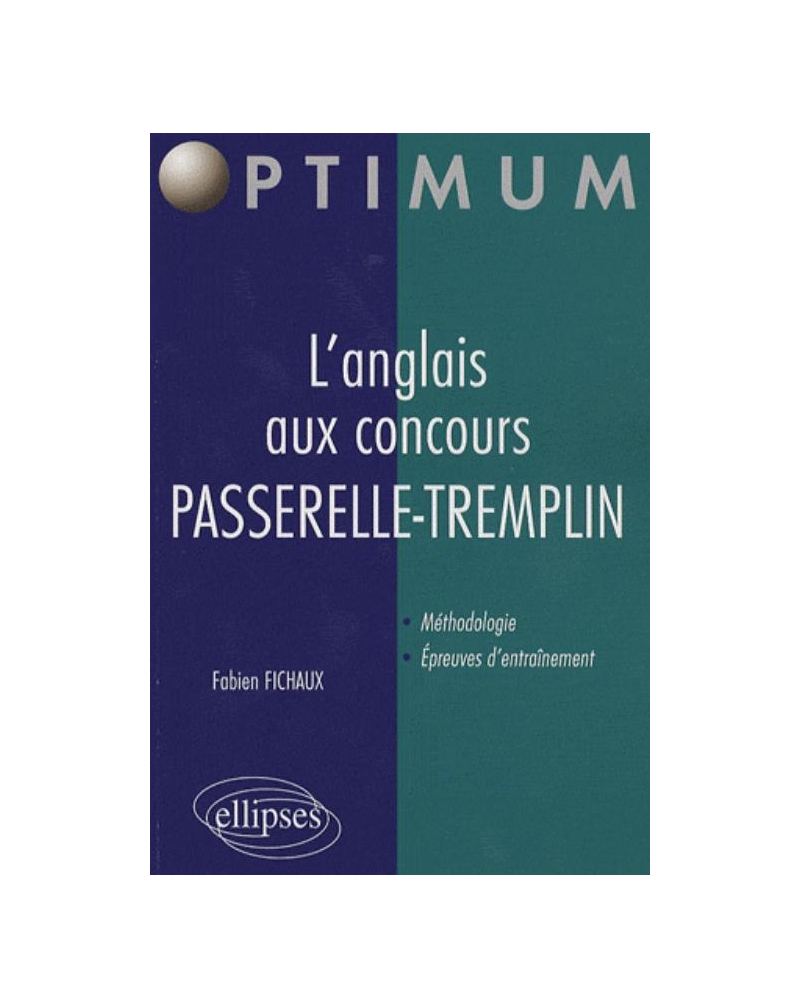 L'anglais aux concours. PASSERELLE - TREMPLIN