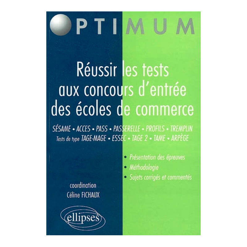 Réussir les tests aux concours d'entrée des écoles de commerce
