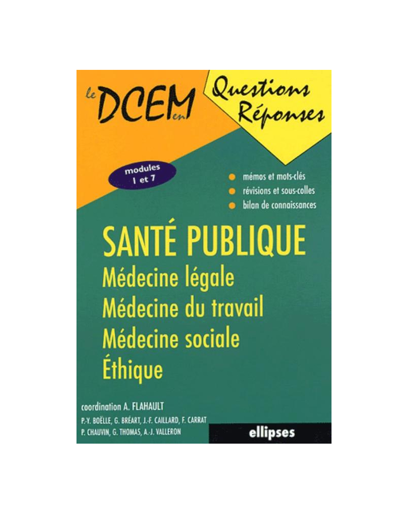 Santé publique, médecine légale, médecine du travail, médecine sociale, éthique
