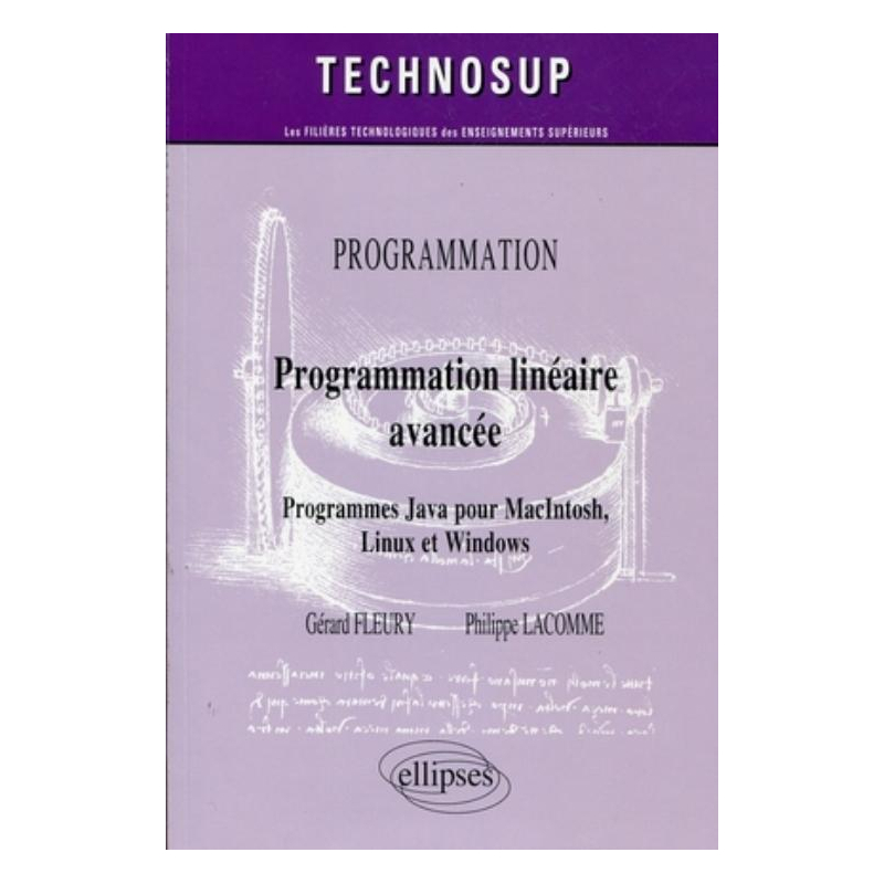 Programmation linéaire avancée. Programmes Java pour MacIntosh, Linux et Windows - niveau C