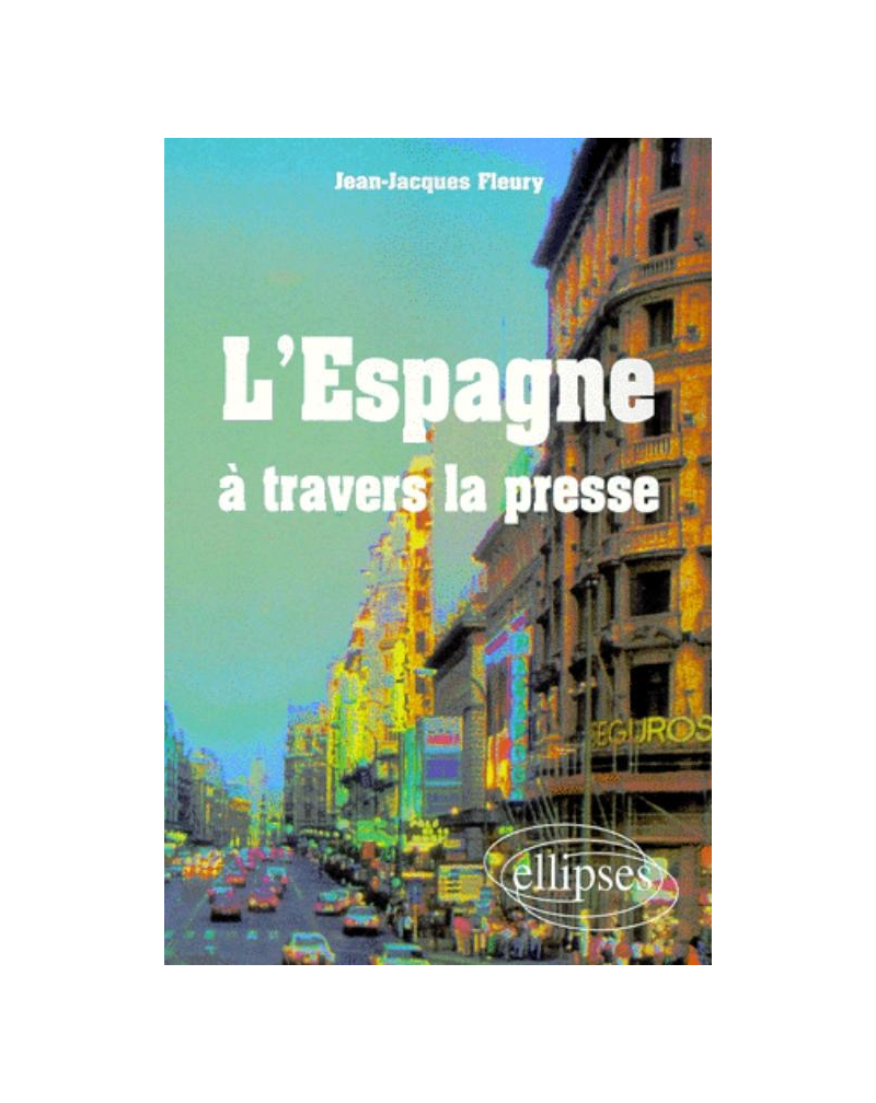 L'Espagne à travers la presse