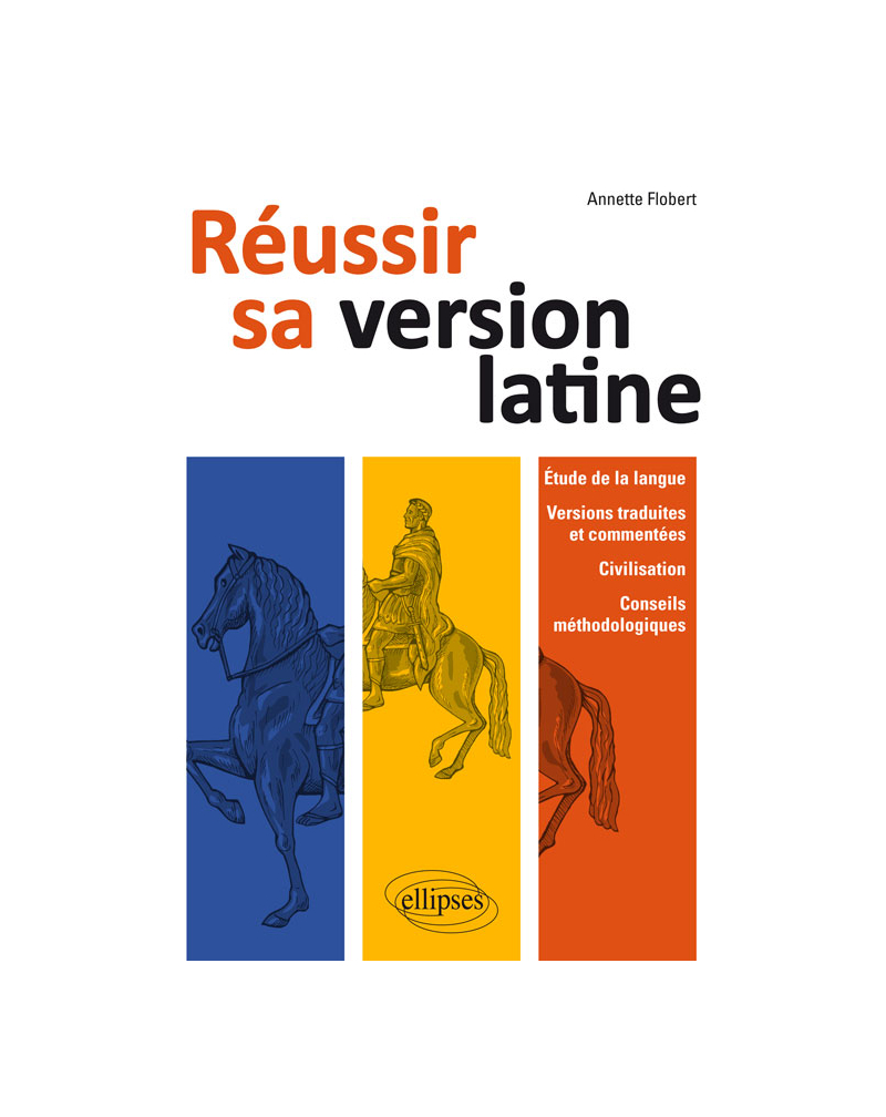 Réussir sa version latine