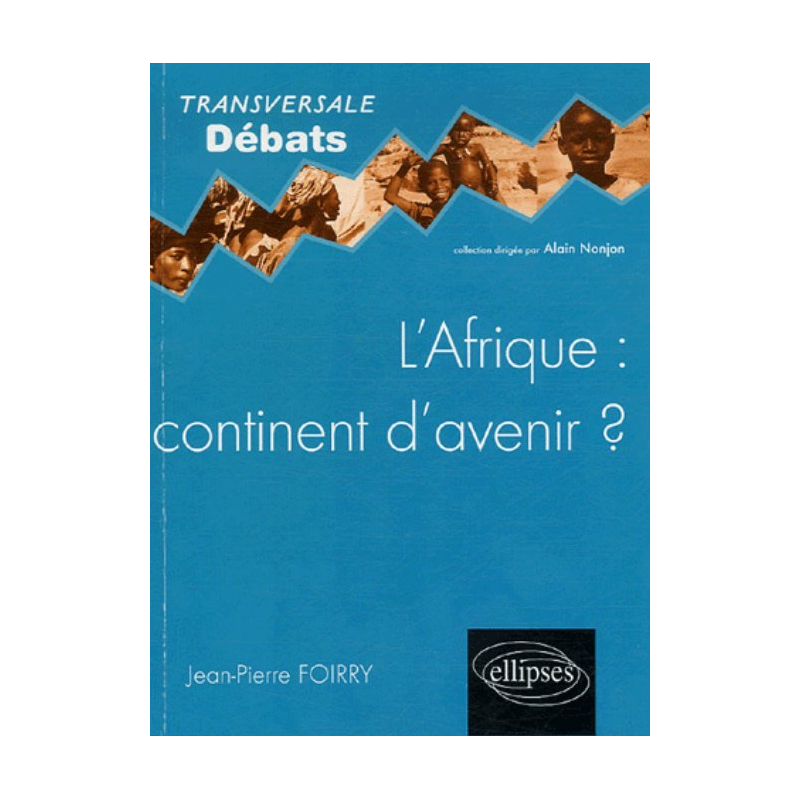 L'Afrique : continent d'avenir ?