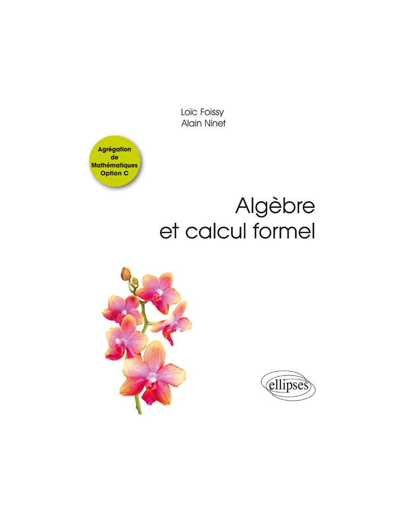 Algèbre et calcul formel Â— Agrégation de Mathématiques Option C
