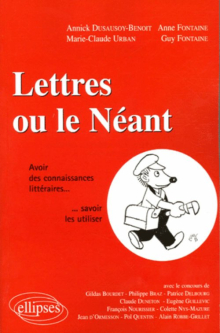 Lettres ou le néant - Avoir des connaissances littéraires…savoir les utiliser