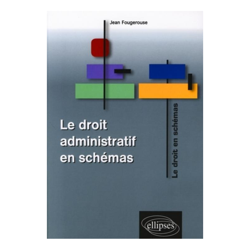 Le droit administratif en schémas