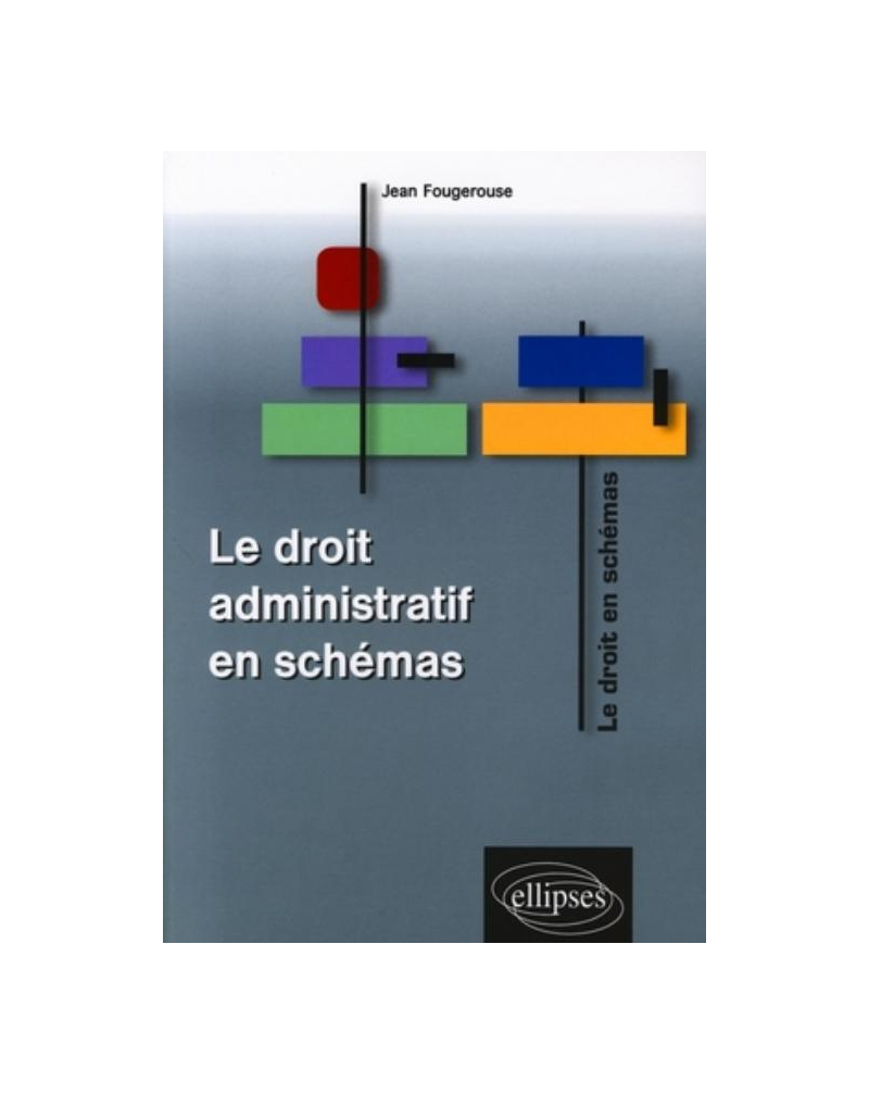 Le droit administratif en schémas