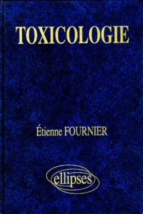 Toxicologie - Biologie cellulaire appliquée à la sécurité  des produits chimiques