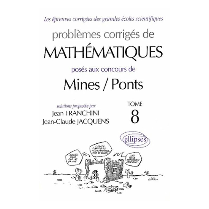 Mathématiques Mines/Ponts 2001-2002 - Tome 8