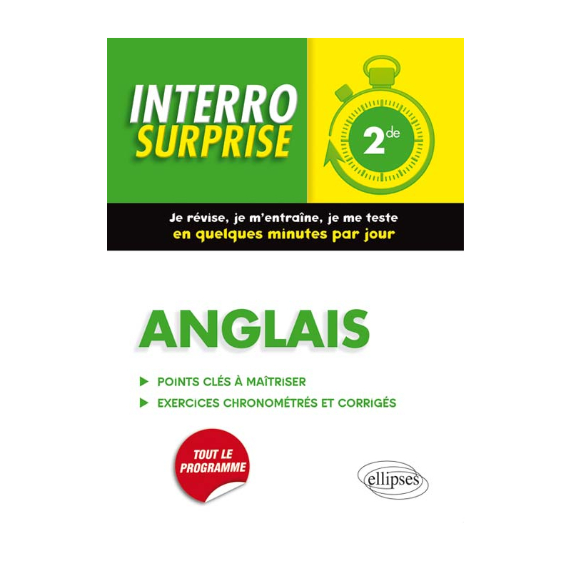 Anglais Interro Surprise 2de - Grammaire, vocabulaire, méthodologie