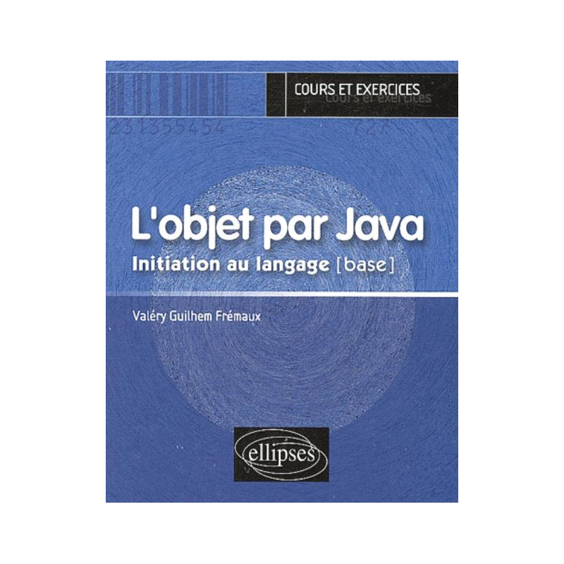 objet par Java (L') - Initiation au langage [base]