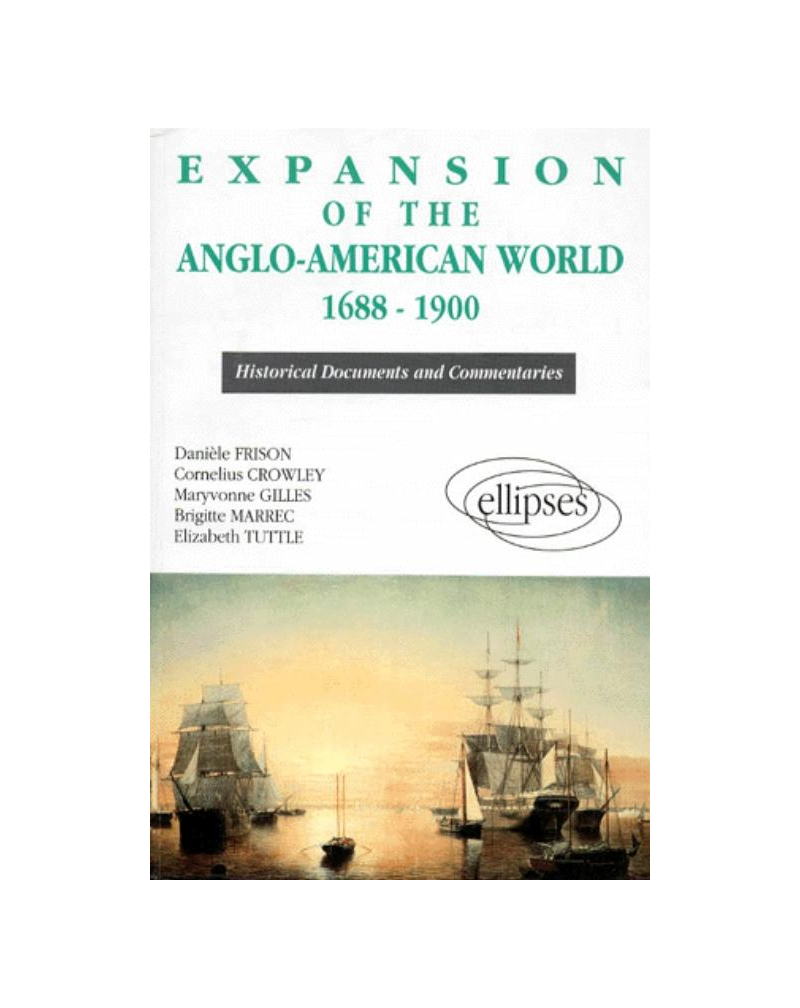 Expansion of the Anglo-American World (1688-1900)