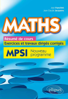 Maths, résumé de cours, exercices et travaux dirigés corrigés - MPSI programme 2013