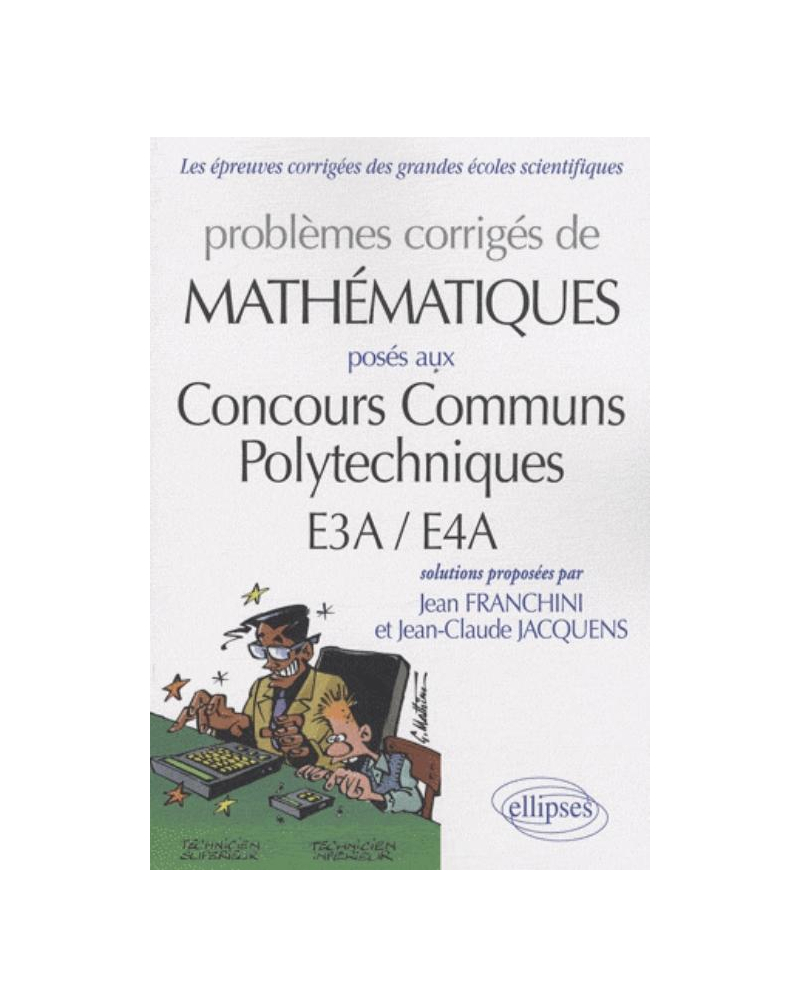 Mathématiques CCP - E3A-E4A  2007-2009 - toutes filières