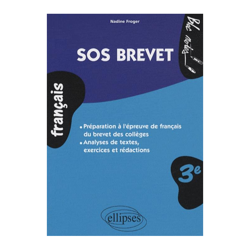 SOS brevet. Le français 3e - brevet des collèges