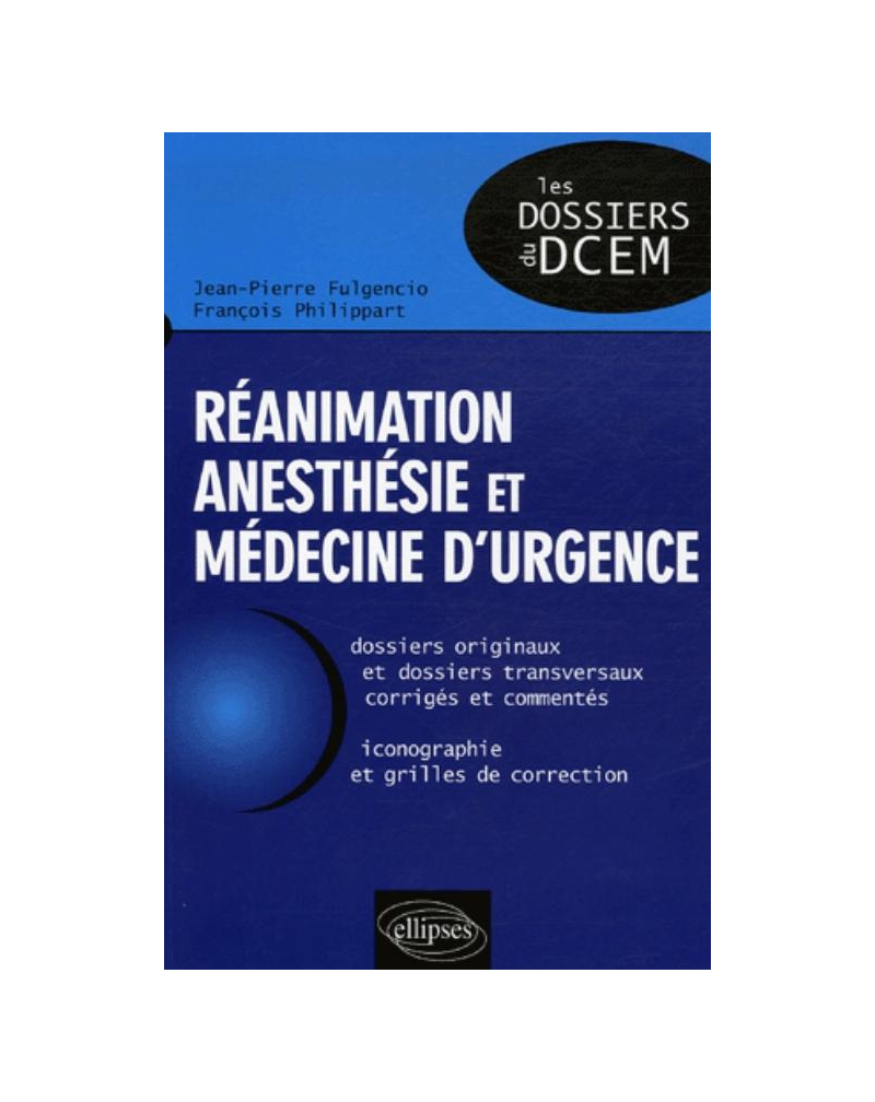Réanimation anesthésie et médecine d'urgence