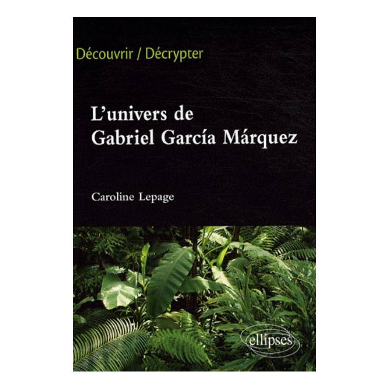 L'univers de Gabriel García Marquéz