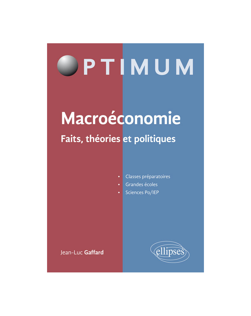 Macroéconomie - faits, théories et politiques