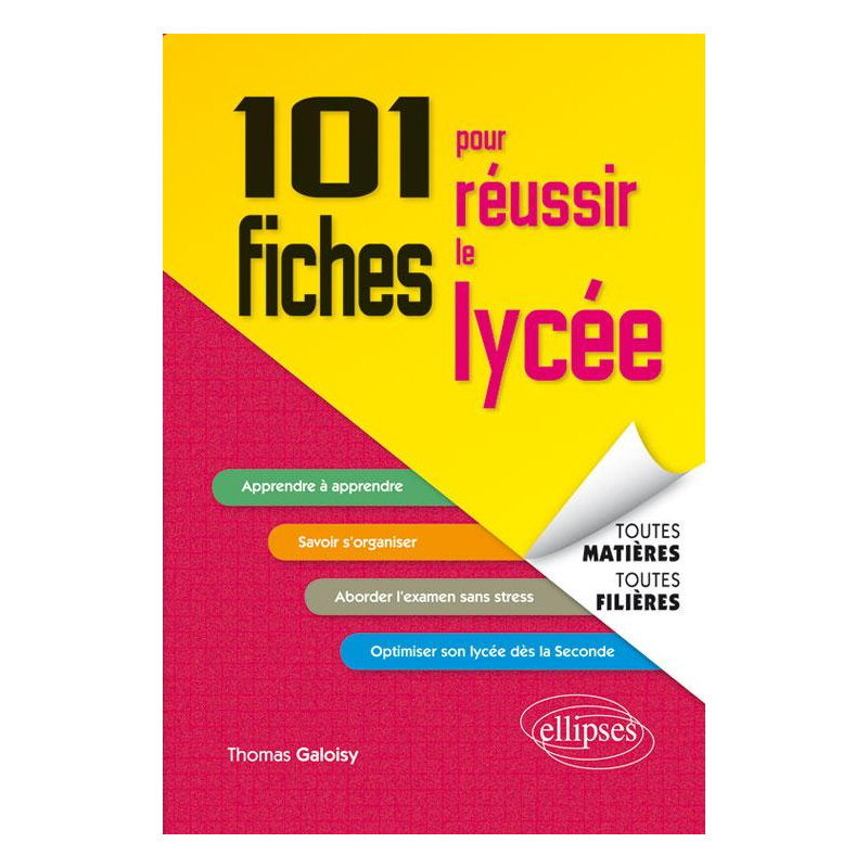 101 fiches pour réussir le lycée - toutes matières, toutes filières