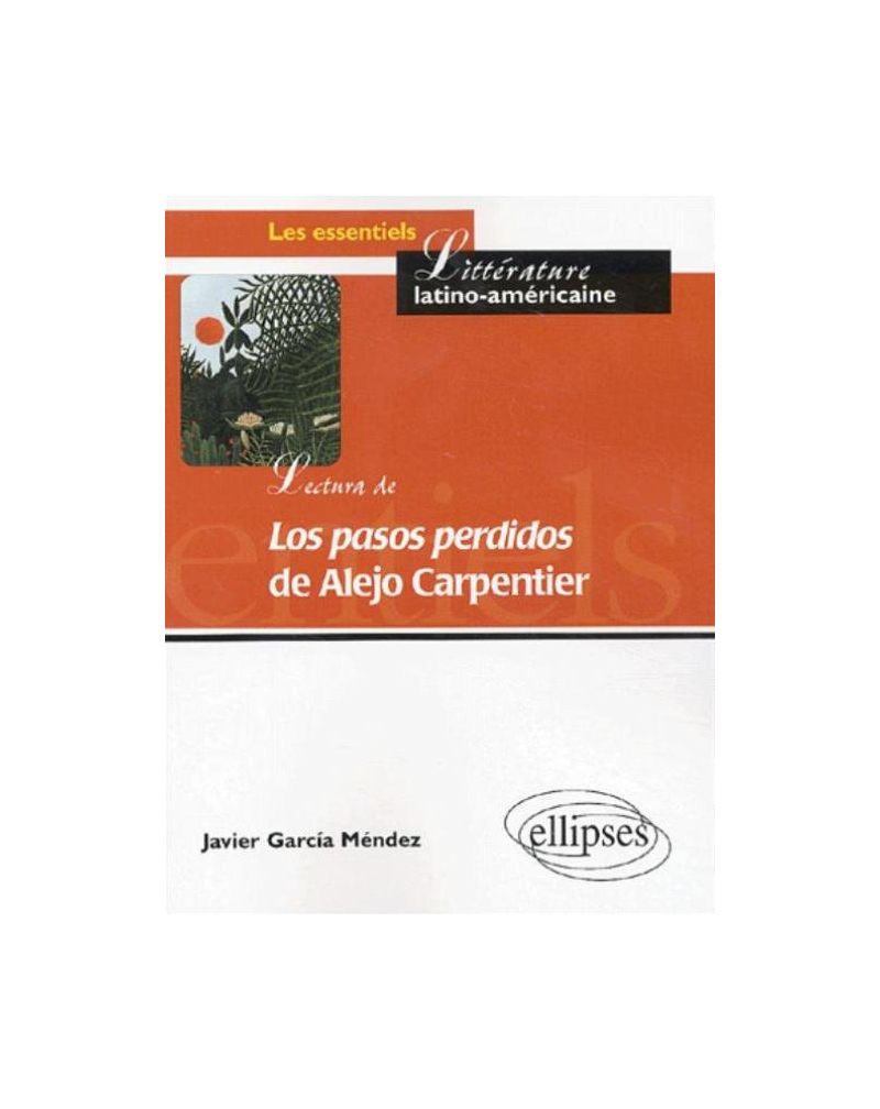 Lectura de 'Los pasos perdidos' de Alejo Carpentier - De la palabra a la parabola