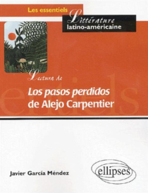 Lectura de 'Los pasos perdidos' de Alejo Carpentier - De la palabra a la parabola