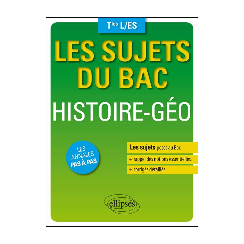 Les sujets du Bac. Histoire-Géo - Terminales ES/L
