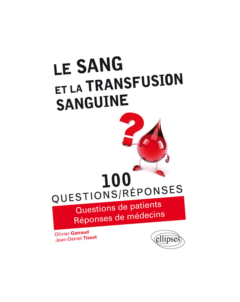 Le sang et la transfusion sanguine