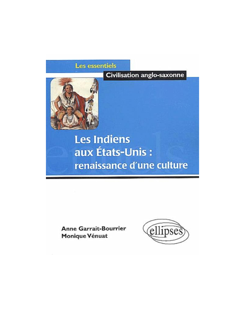 Les Indiens aux Etats-Unis : renaissance d'une culture