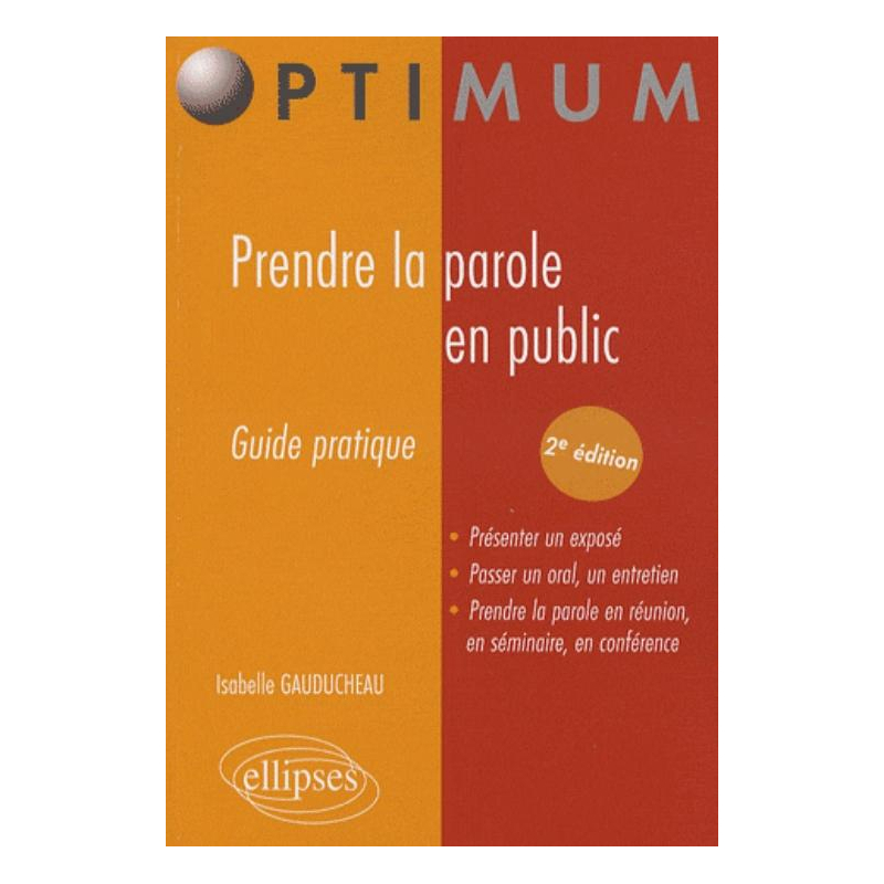 Prendre la parole en public. Nouvelle édition