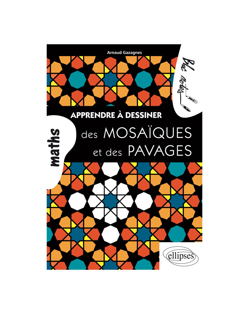 Apprendre à dessiner des mosaïques et des pavages