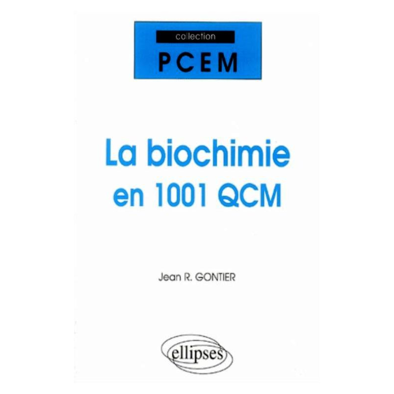 La biochimie en 1001 QCM