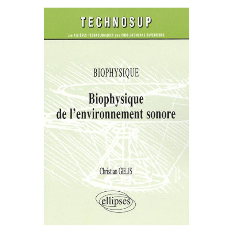 Biophysique de l'environnement sonore - Niveau B