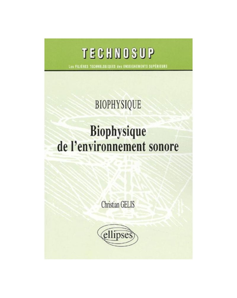 Biophysique de l'environnement sonore - Niveau B