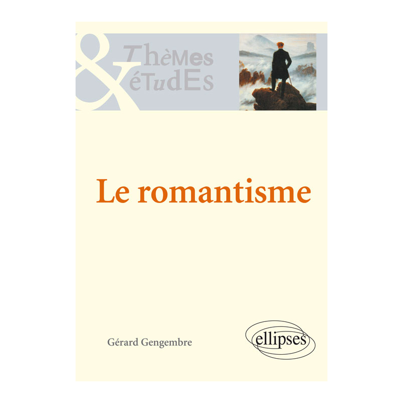 Le romantisme. Nouvelle édition