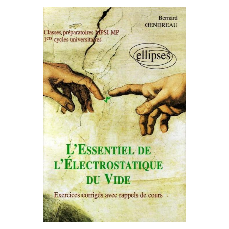 L'essentiel de l'électrostatique du vide