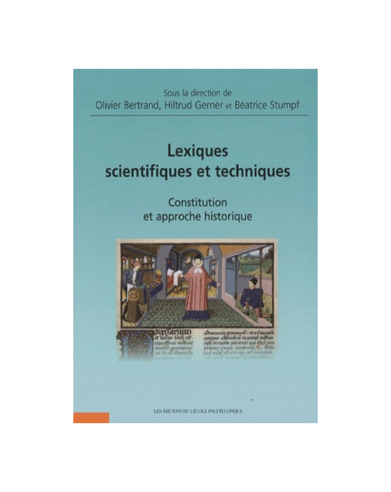 Lexiques scientifiques et techniques. Constitution et approche historique