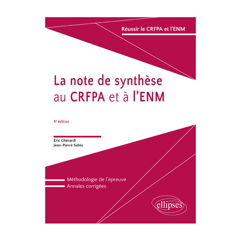 La note de synthèse au CRFPA et à l'ENM - 4e édition