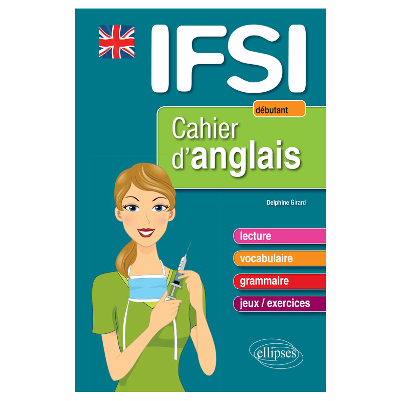 Cahier d’anglais pour les IFSI - Niveau 1 : débutant