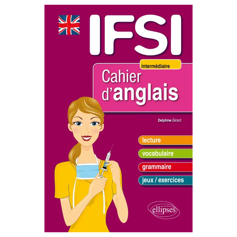 Cahier d’anglais pour les IFSI - Niveau 2 : intermédiaire