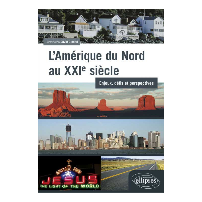 L’Amérique du Nord au XXIe siècle : enjeux, défis et perspectives