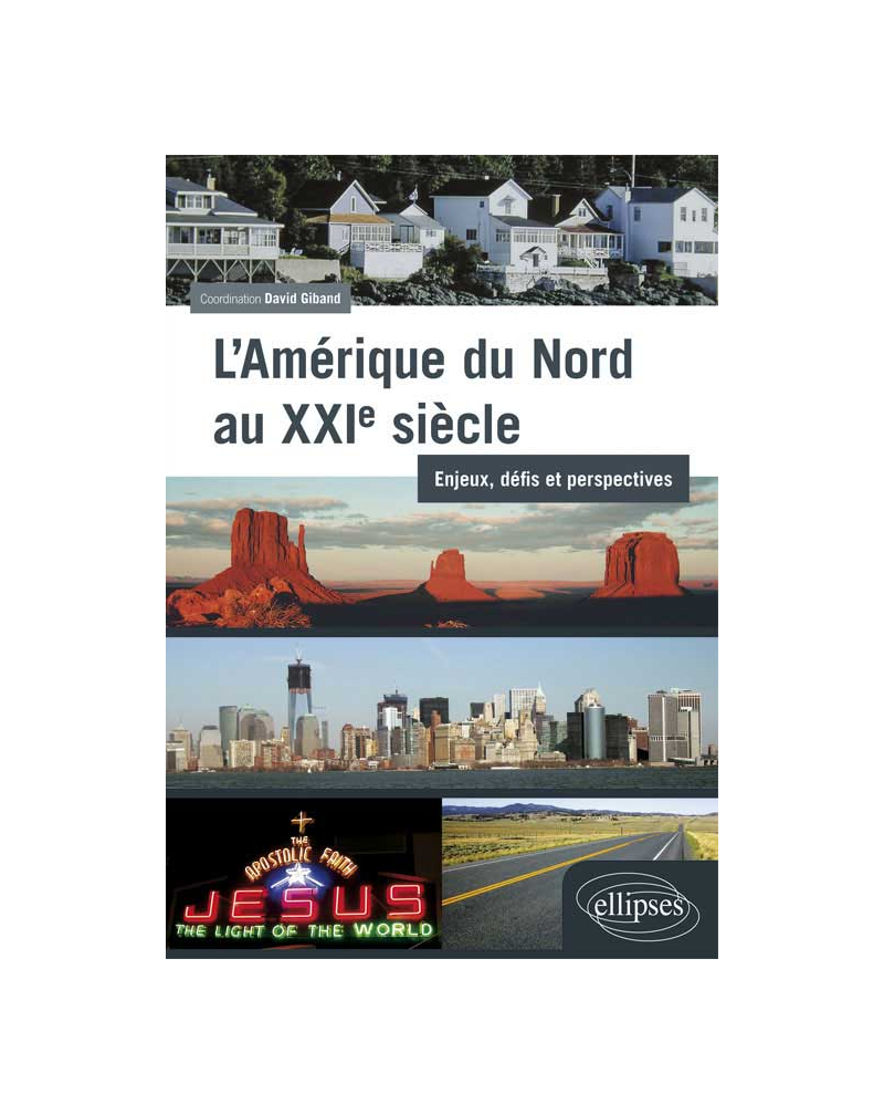 L’Amérique du Nord au XXIe siècle : enjeux, défis et perspectives