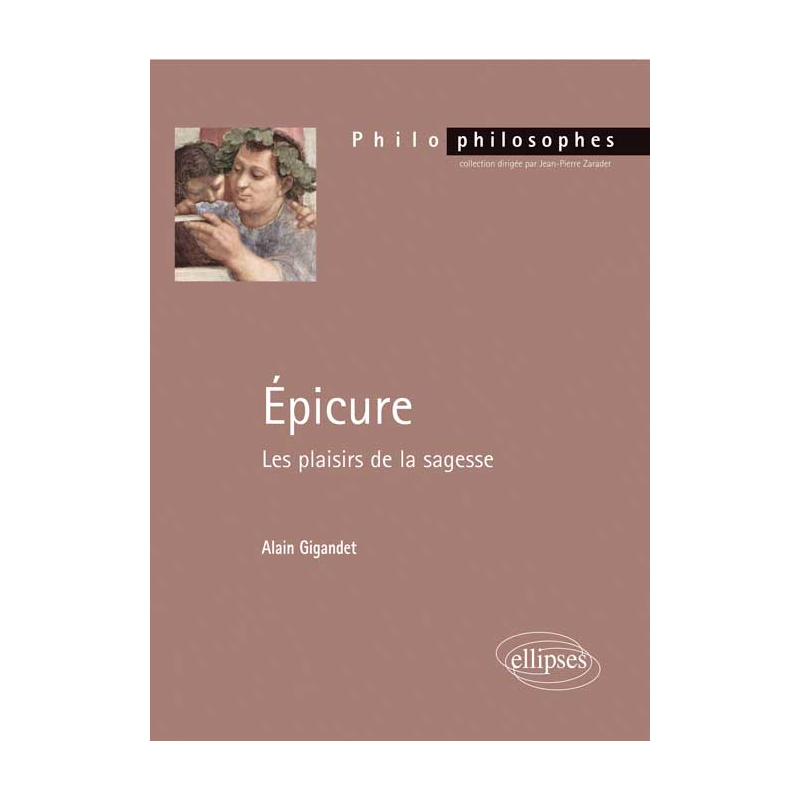 Epicure. Les plaisirs de la sagesse