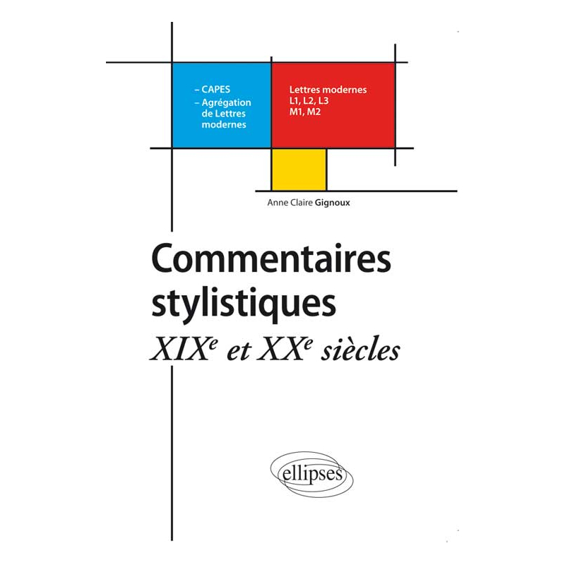Commentaires stylistiques. XIXe et XXe siècle
