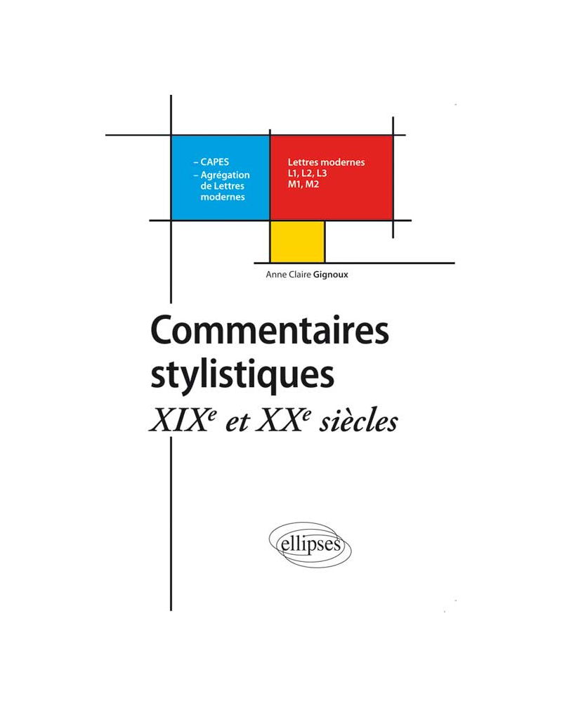 Commentaires stylistiques. XIXe et XXe siècle
