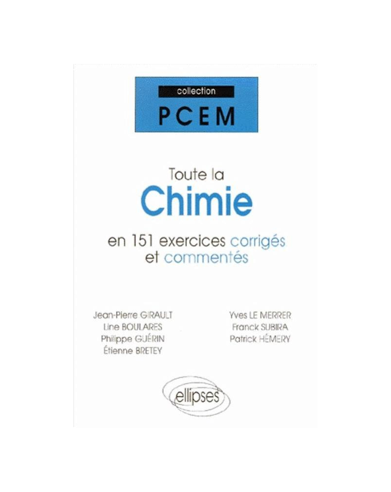 Toute la chimie en 151 exercices corrigés et commentés
