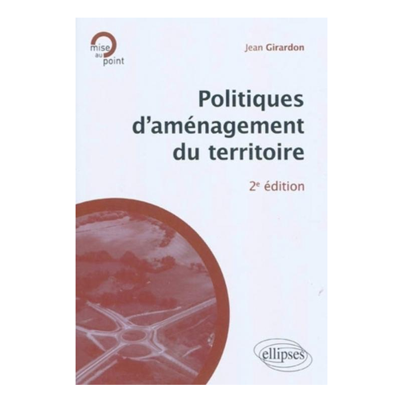 Politiques d'aménagement du territoire - 2e édition